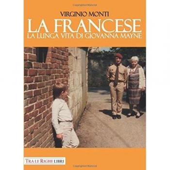 La francese. La lunga vita di Giovanna Mayne