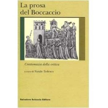 La prosa del Boccaccio. Crestomazia della critica