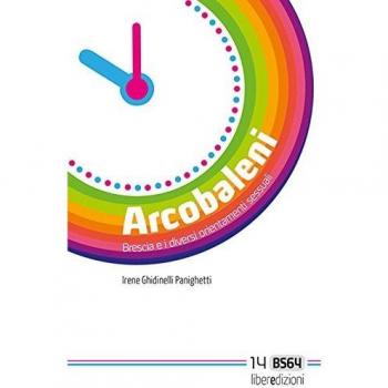 Arcobaleni. Brescia e i diversi orientamenti sessuali