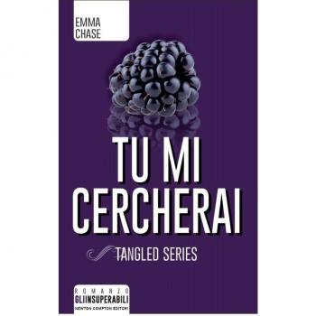 Tu mi cercherai. Tangled series