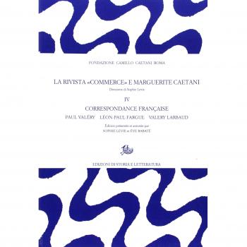 La rivista «Commerce» e Marguerite Caetani. Correspondance française: les directeurs (Vol. 4)
