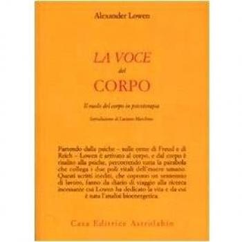 La voce del corpo. Il ruolo del corpo in psicoterapia