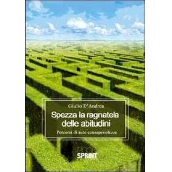 Spezza la ragnatela delle abitudini