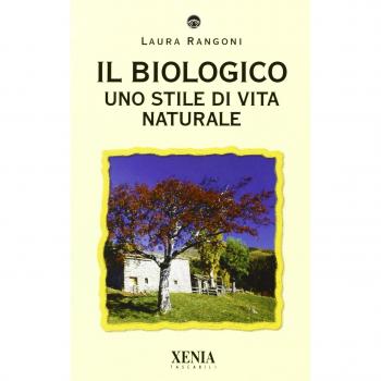 Il biologico. Uno stile di vita naturale