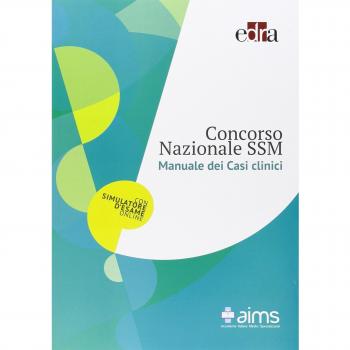 Manuale dei casi clinici. Concorso Nazionale SSM