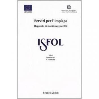 Servizi per l'impiego. Rapporto di monitoraggio 2002