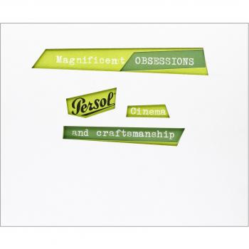 Magnificent obsessions. Persol, cinema and craftsmanship. Ediz. italiana e inglese (Vol. 2)