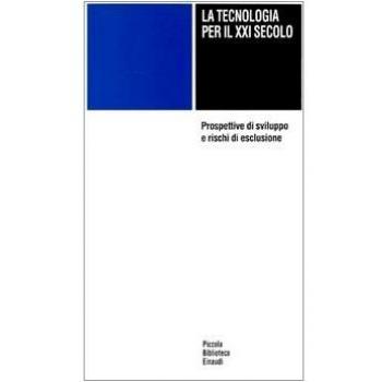 La tecnologia per il XXI secolo