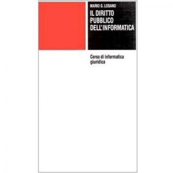 Corso di informatica giuridica. Diritto pubblico dell'Informatica (Vol. 2)