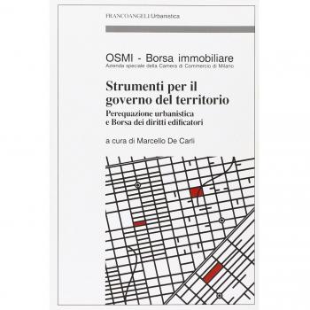 Strumenti per il governo del territorio. Perequazione urbanistica e Borsa dei diritti edificatori