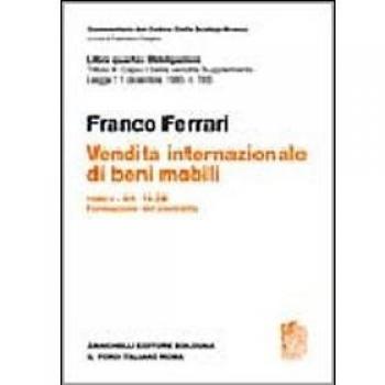 Commentario del codice civile. Titolo III. Capo I. Della vendita. Supplemento. Vendita internazionale di beni mobili. Art. 14-24. Formazione del contratto (Vol. 2)