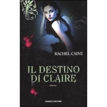 Il destino di Claire. I vampiri di Morganville (Vol. 2)