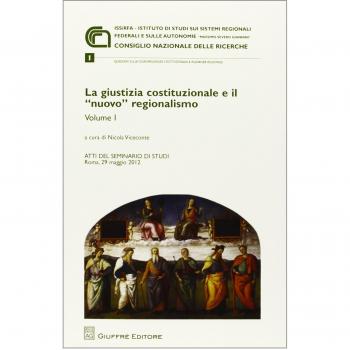 La giustizia costituzionale e il nuovo regionalismo