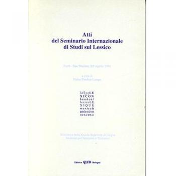 Atti del Seminario internazionale di studi sul lessico (Forlì-San Marino, 2-5 aprile 1992)