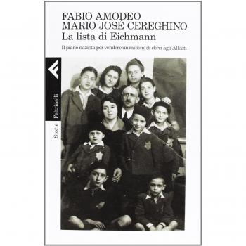La lista di Eichmann. Il piano nazista per vendere un milione di ebrei agli Alleati
