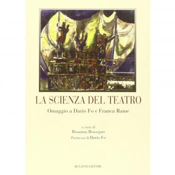 La scienza del teatro. Omaggio a Dario Fo e Franca Rame