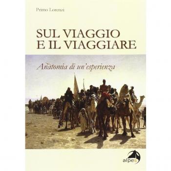 Sul viaggio e il viaggiare. Anatomia di un'esperienza