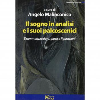 Il sogno in analisi e i suoi palcoscenici. Drammatizzazioni, gioco e figurazioni