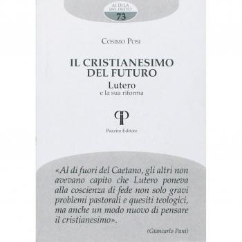 Il cristianesimo del futuro. Lutero e la sua riforma
