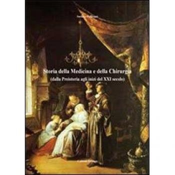 Storia della medicina e della chirurgia (dalla preistoria agli inizi del XXI secolo