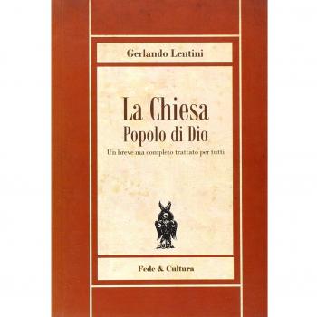 La Chiesa popolo di Dio. Un breve ma completo trattato per tutti