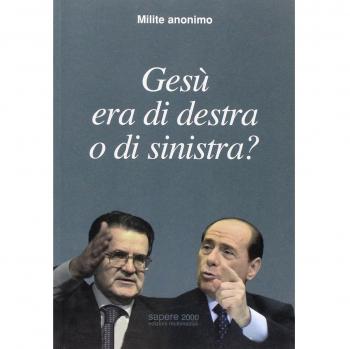 Gesù era di destra o di sinistra?