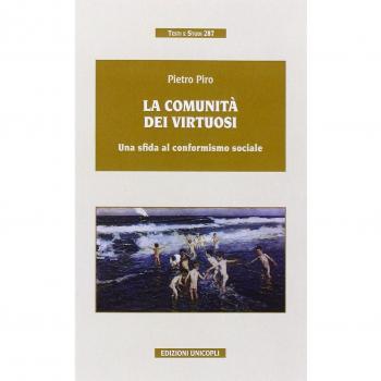 La comunità dei virtuosi. Una sfida al conformismo sociale