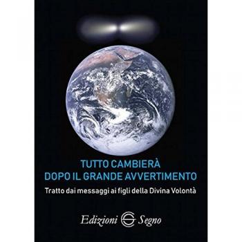 Tutto cambierà dopo il grande avvertimento