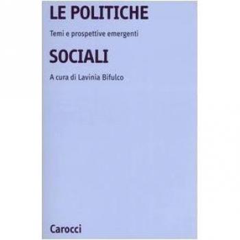 La politiche sociali. Temi e prospettive emergenti
