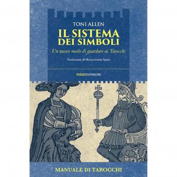 Il sistema dei simboli. Un nuovo modo di guardare ai tarocchi