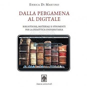 Dalla pergamena al digitale. Biblioteche, materiali e strumenti per la didattica universitaria