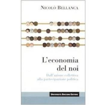 L'economia del noi. Dall'azione collettiva alla partecipazione politica