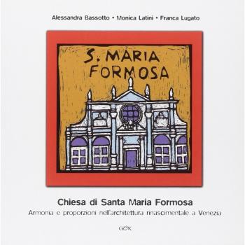Chiesa di Santa Maria Formosa. Armonia e proporzioni nell'architettura rinascimentale a Venezia