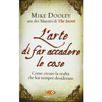 L'Arte di Far Accadere le Cose