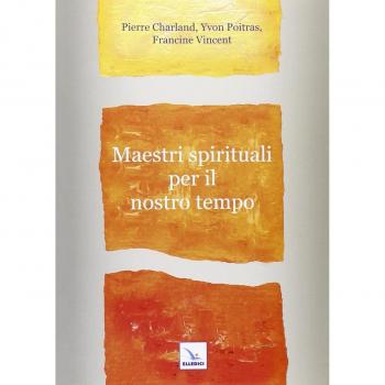 Maestri spirituali per il nostro tempo