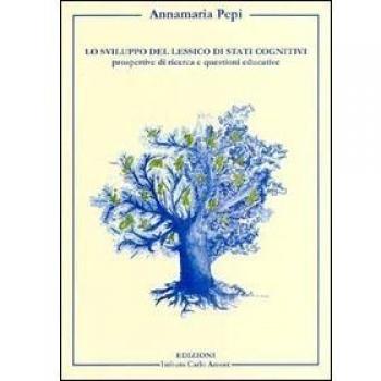 Lo sviluppo del lessico di stati cognitivi. Prospettive di ricerca e questioni educative