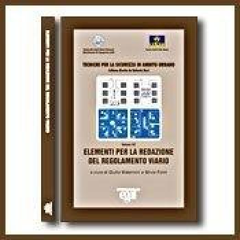 Elementi per la redazione del regolamento viario