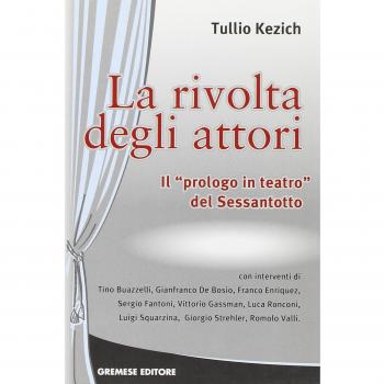 La rivolta degli attori. Il «prologo in teatro» del Sessantotto