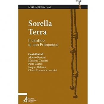 Sorella terra. Il cantico di san Francesco