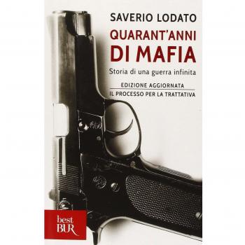 Quarant'anni di mafia. Storia di una guerra infinita