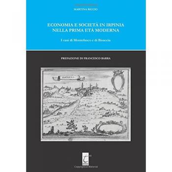Economia e Società in Irpinia nella prima età moderna: I casi di Montefusco e di Bisaccia
