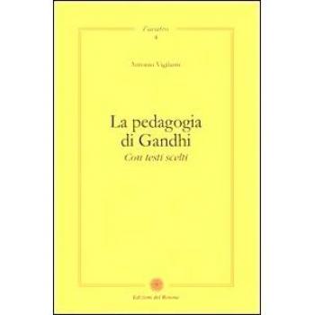 La pedagogia di Gandhi. Con testi scelti