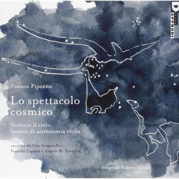 Lo spettacolo cosmico. Scrivere il cielo: lezioni di astronomia visiva. Ediz. illustrata