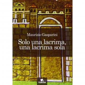 Solo una lacrima, una lacrima sola