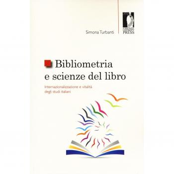 Bibliometria e scienze del libro: internazionalizzazione e vitalità degli studi italiani