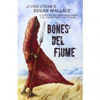 Bones del fiume. Le storie africane (Vol. 9)