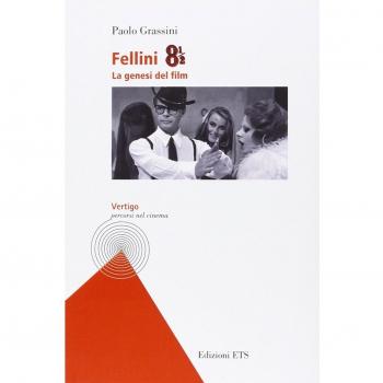 Fellini 8 e 1/2. La genesi del film