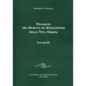 Polarità fra durata ed evoluzione nella vita umana (Vol. 3)