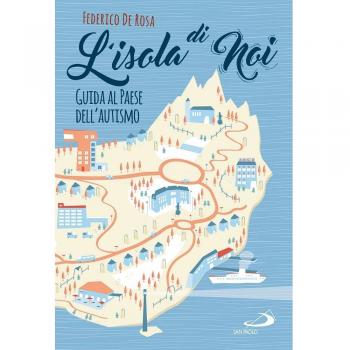 L'isola di noi. Guida al paese dell'autismo