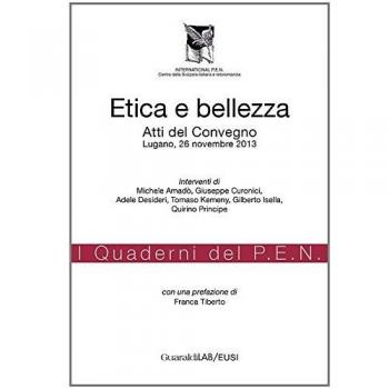 Etica e bellezza. Atti del Convegno (Lugano, 26 novembre 2013)